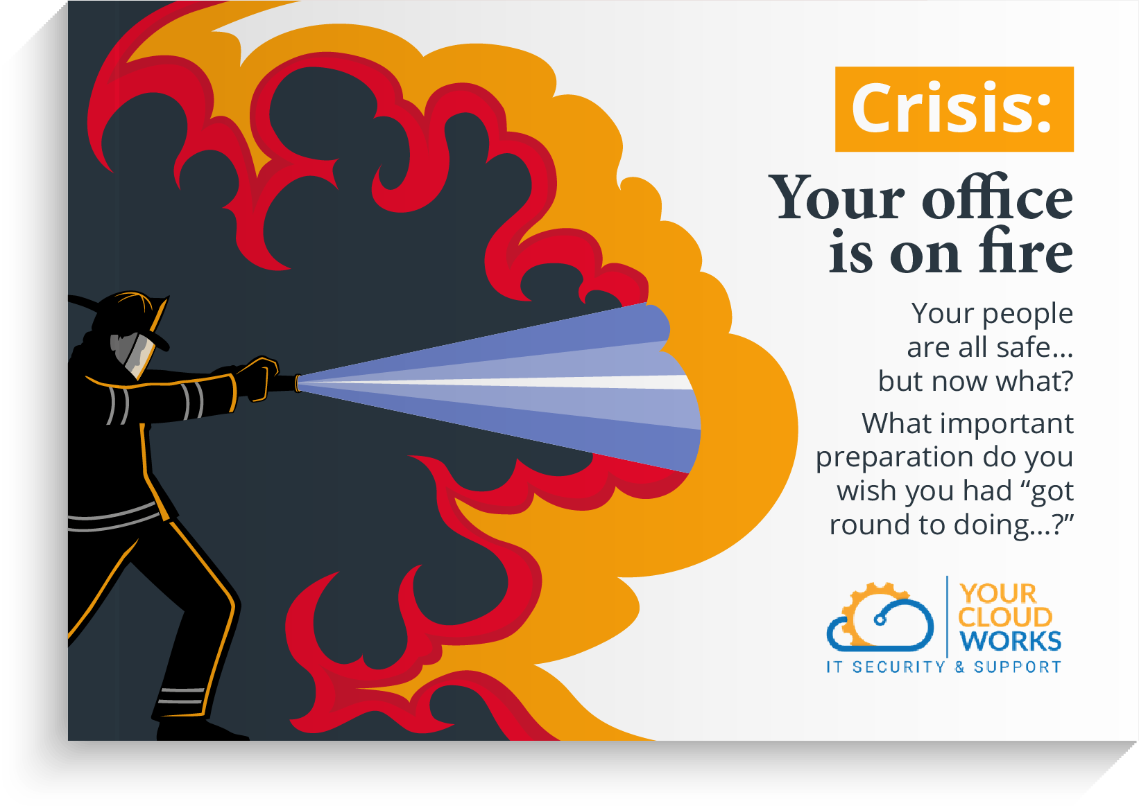 Crisis: Your office is on fire