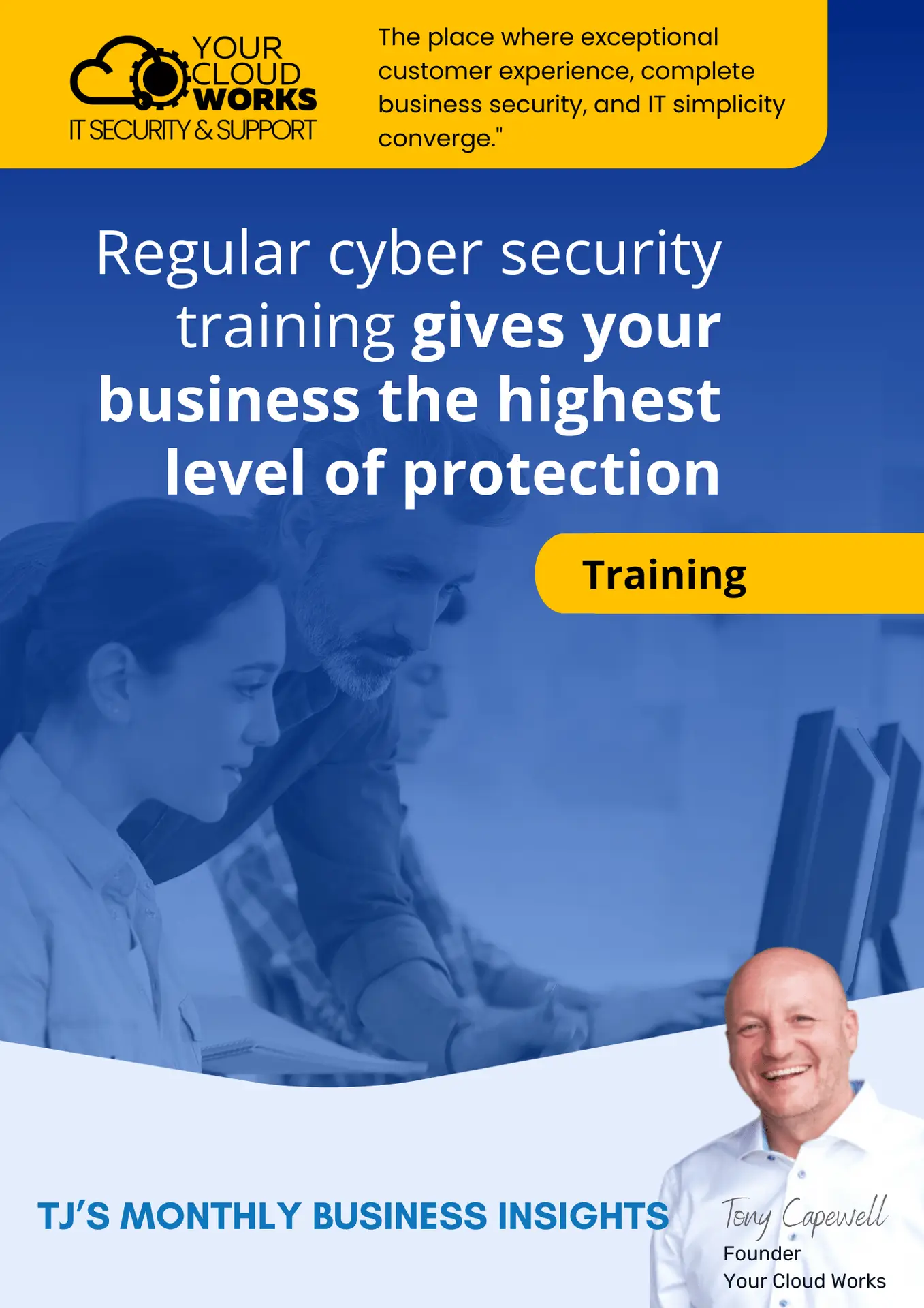 Cyber crime is always evolving. You should be too